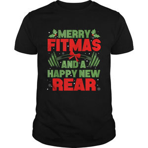 Merry Fitmas And A Happy New Rear Christmas Holiday Workou Shirt